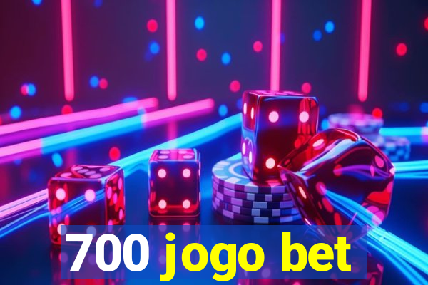 700 jogo bet